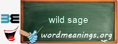 WordMeaning blackboard for wild sage